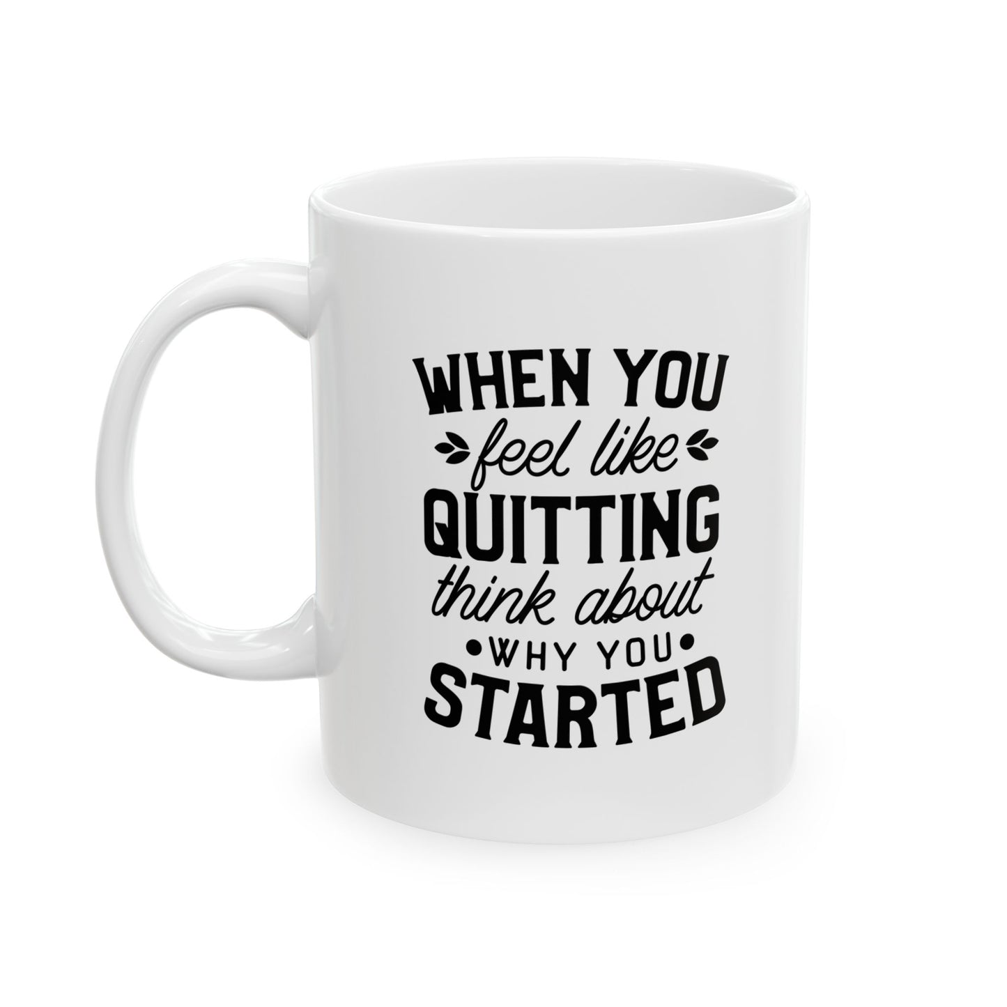 When You Feel Like Quitting
