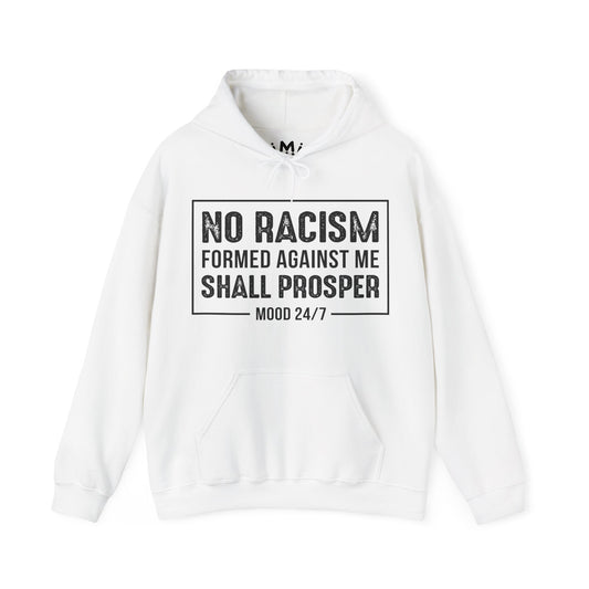 No Racism Formed Against Me Shall Prosper