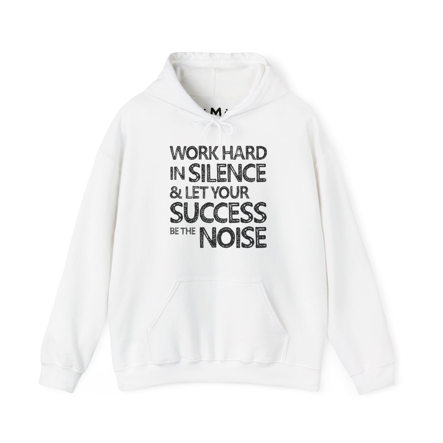 Work Hard In Silence