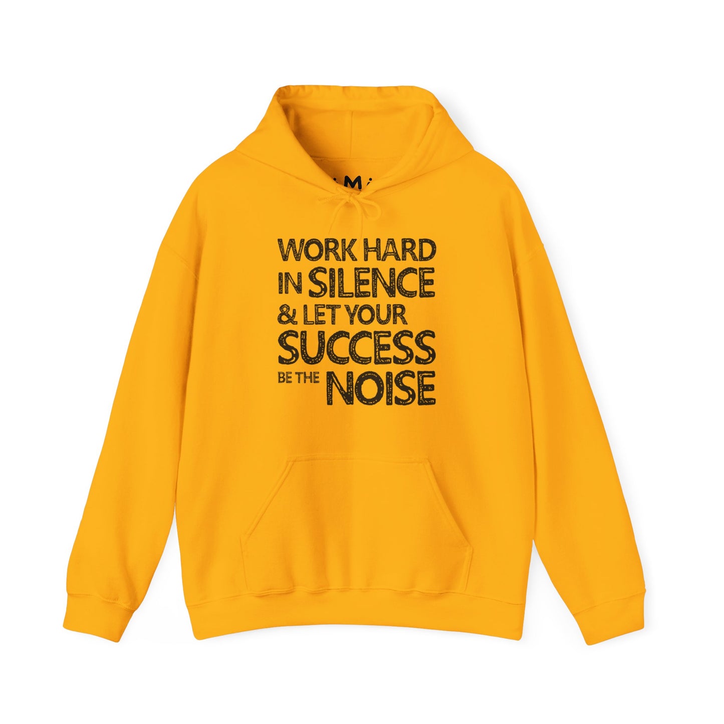 Work Hard In Silence