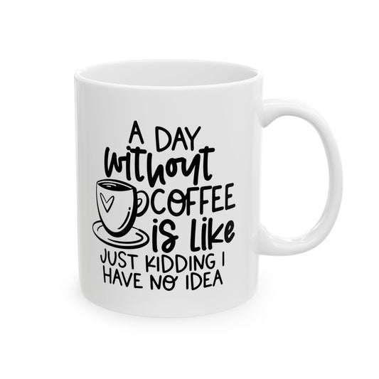 A Day Without Coffee