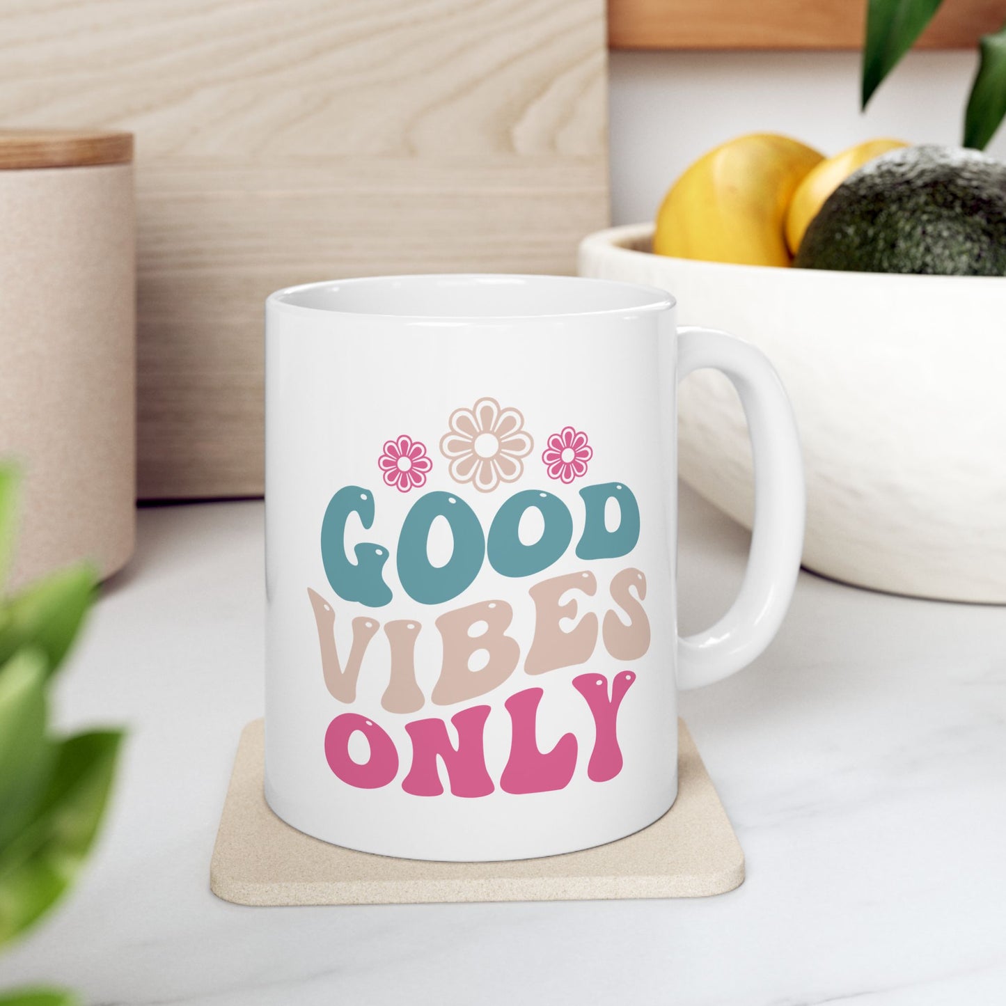 Good Vibes Only