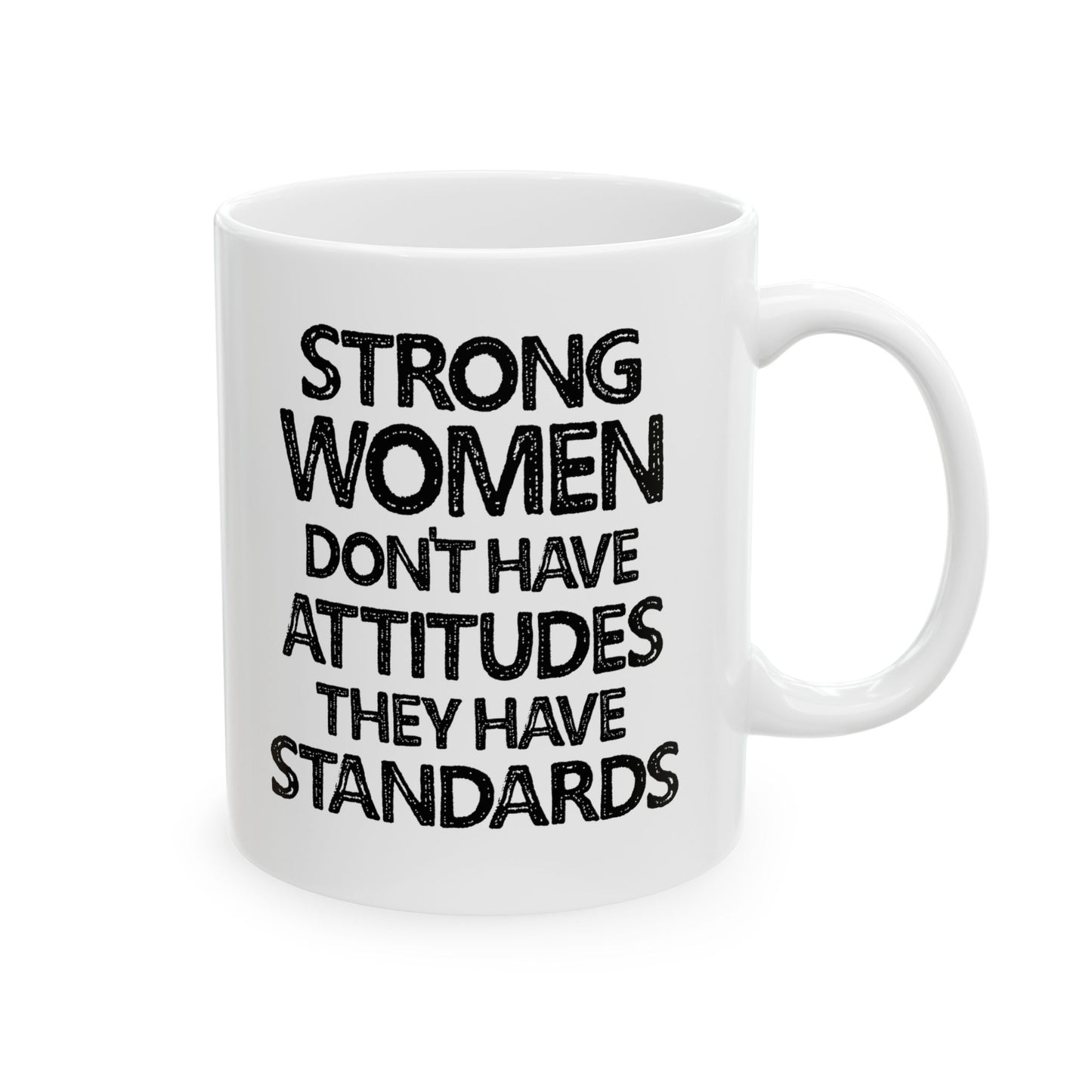 Strong Women Don't Have Attitudes