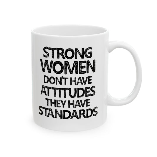 Strong Women Don't Have Attitudes