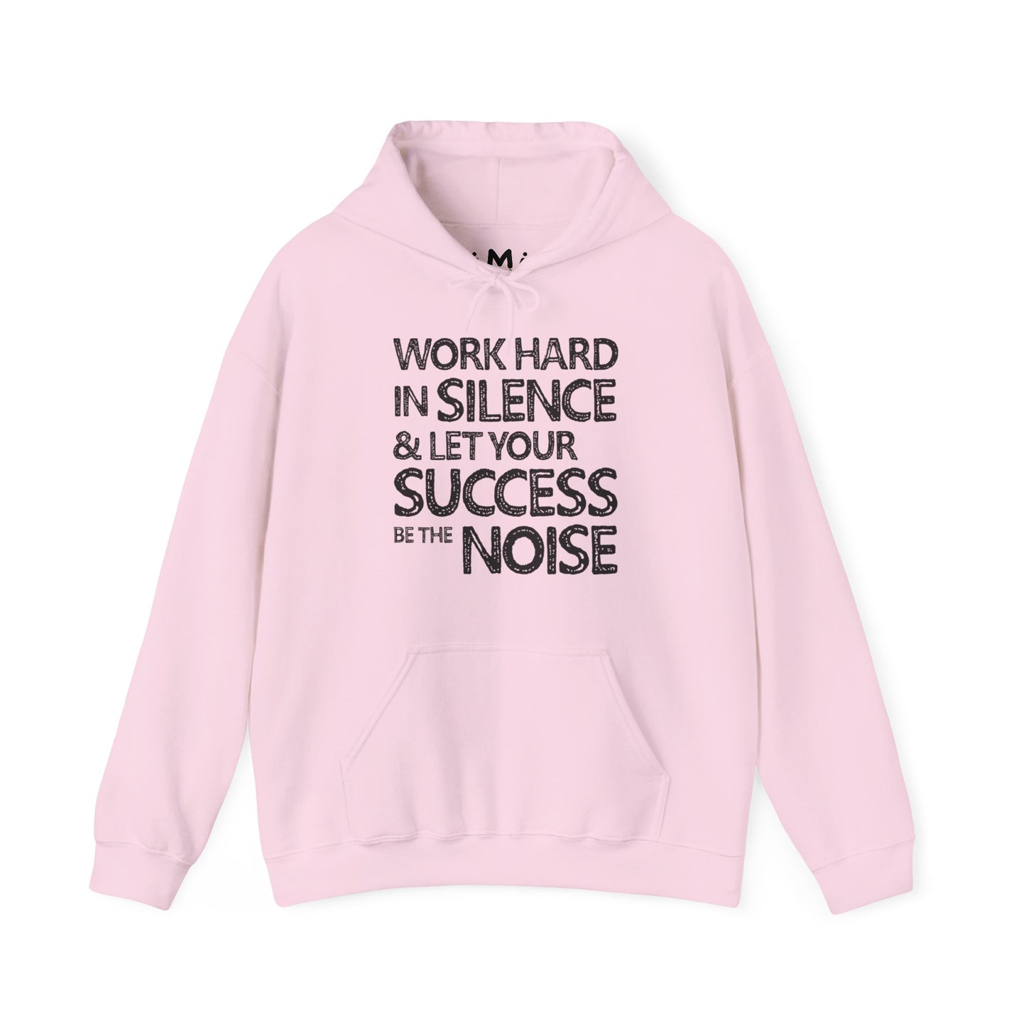 Work Hard In Silence