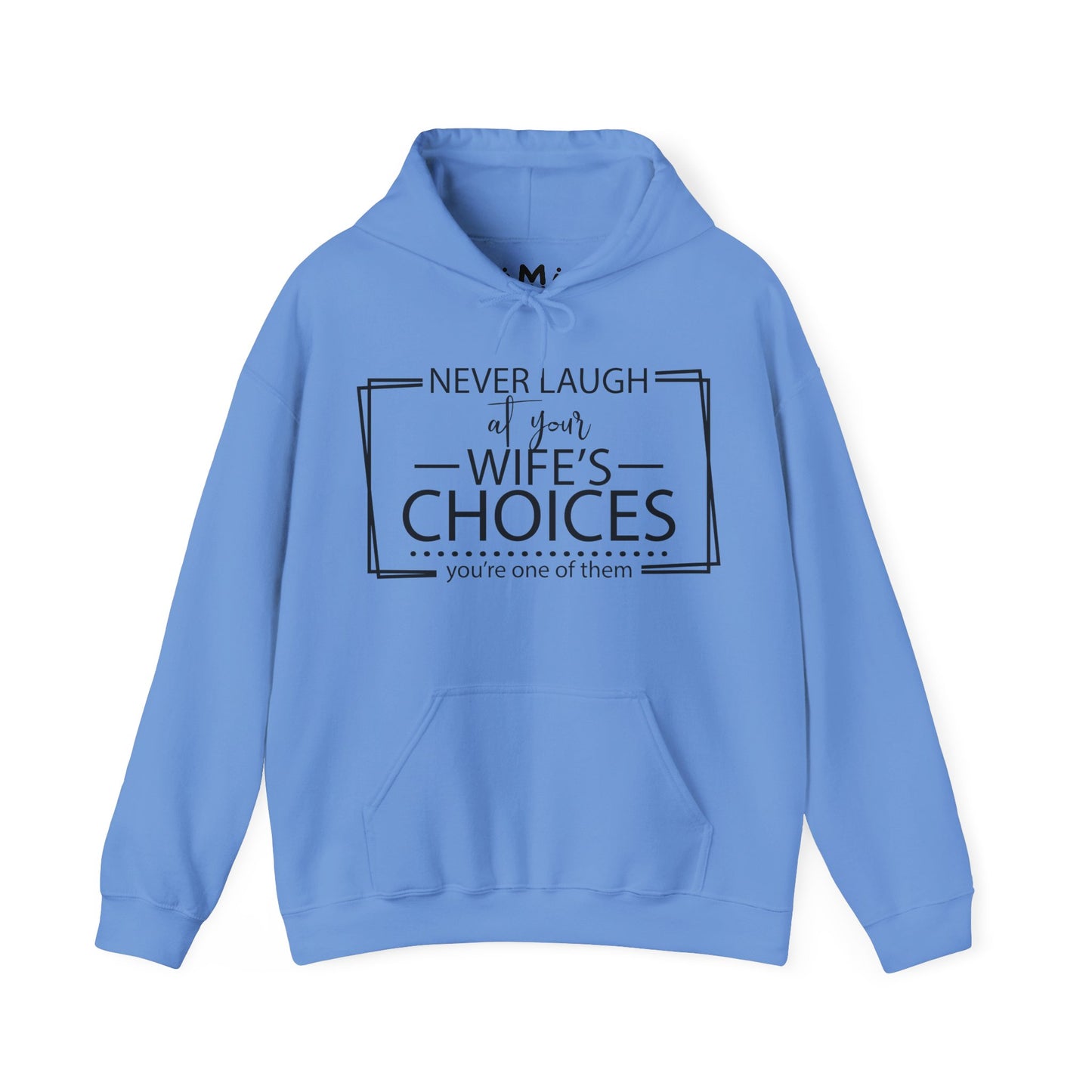 Never Laugh at Your Wife's Choices