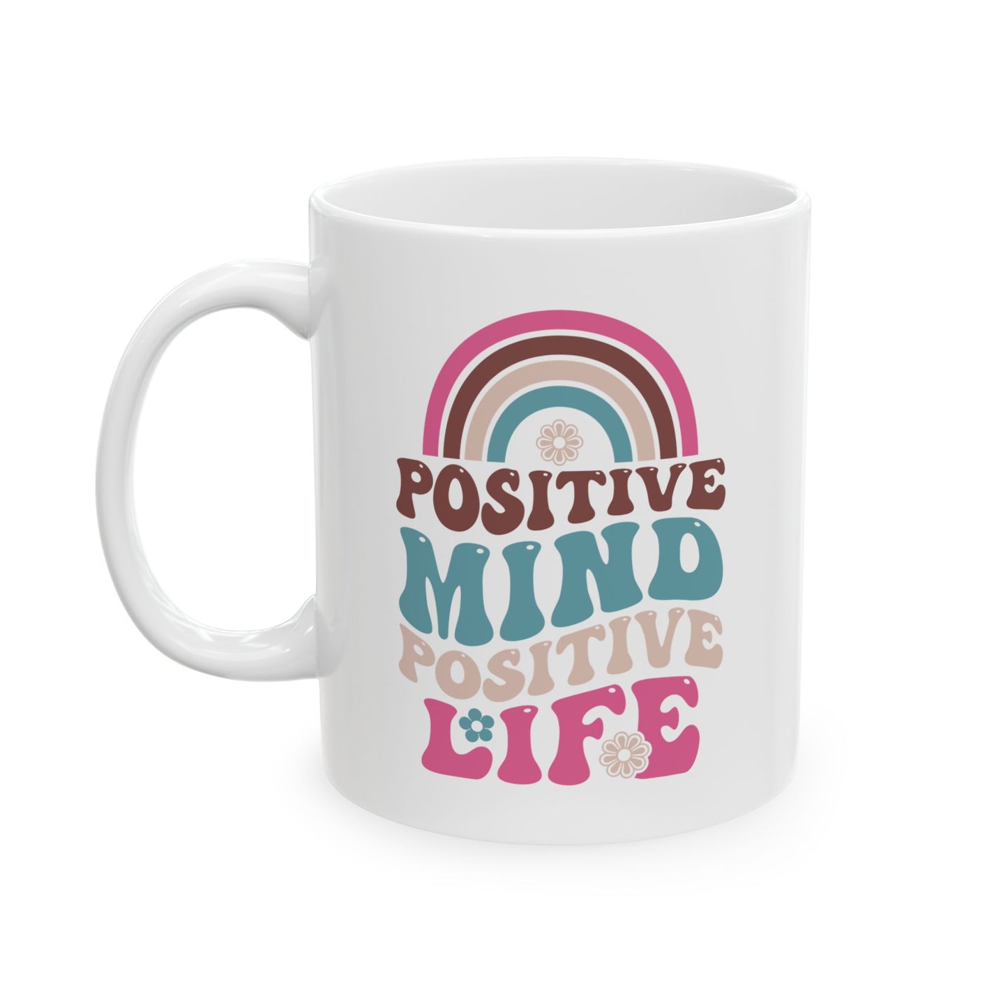 Positive Mind, Positive Life