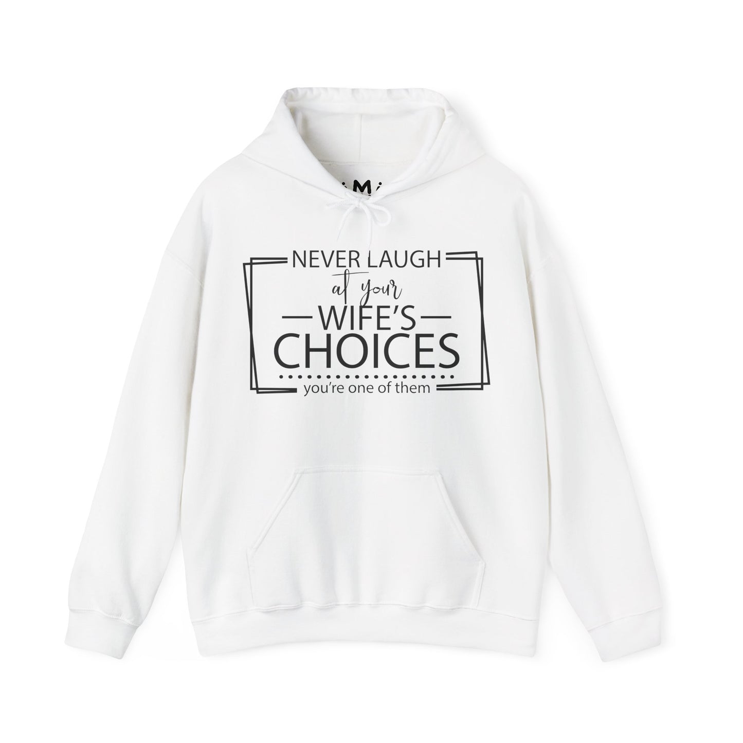 Never Laugh at Your Wife's Choices