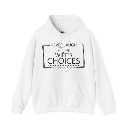 Never Laugh at Your Wife's Choices