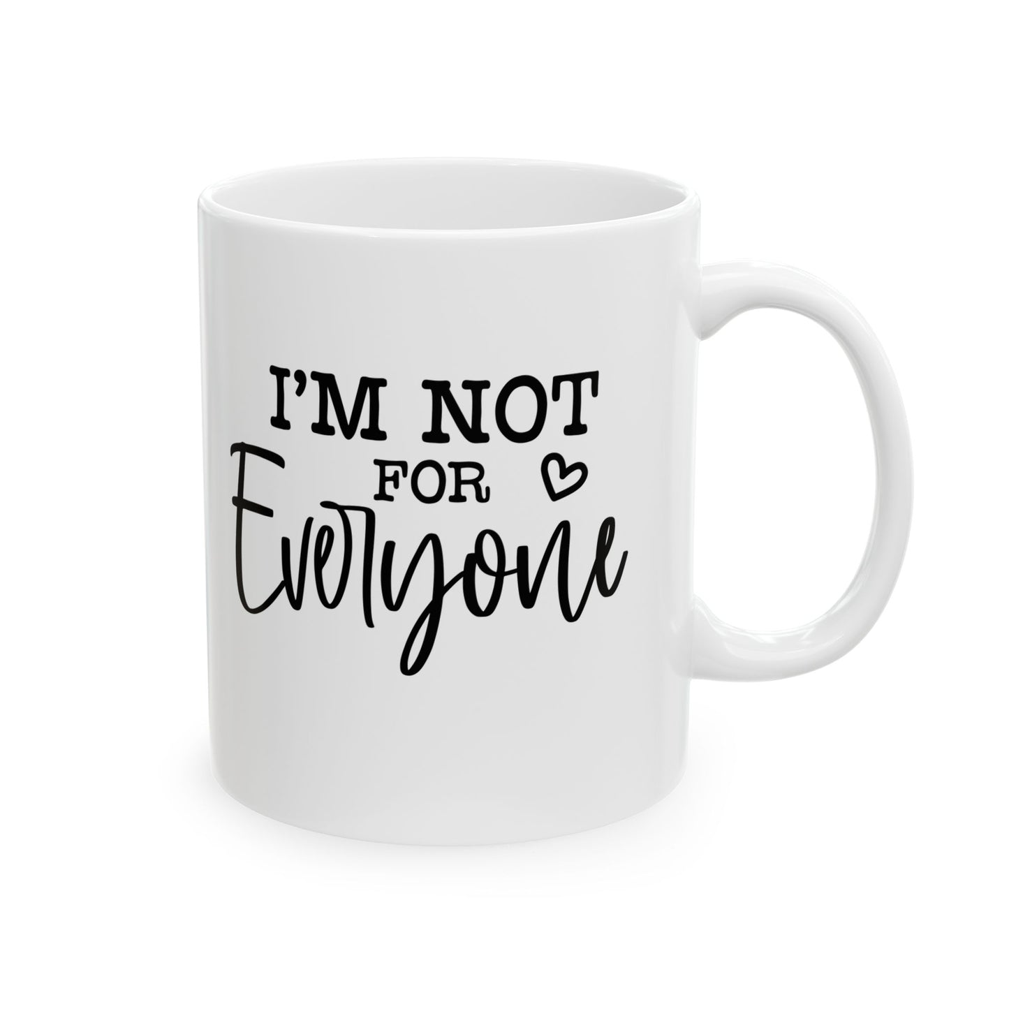 I'm Not For Everyone