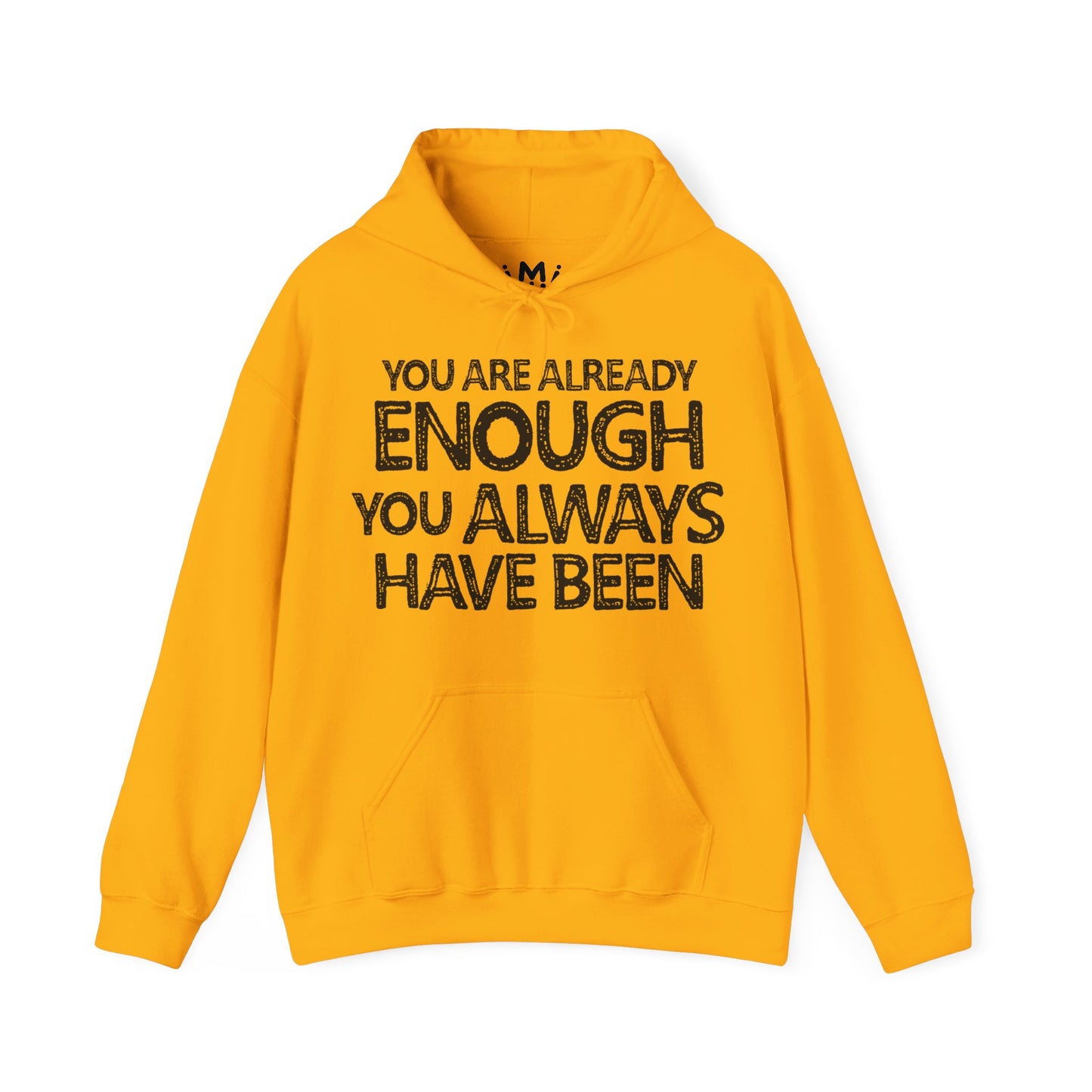 You Are Already Enough