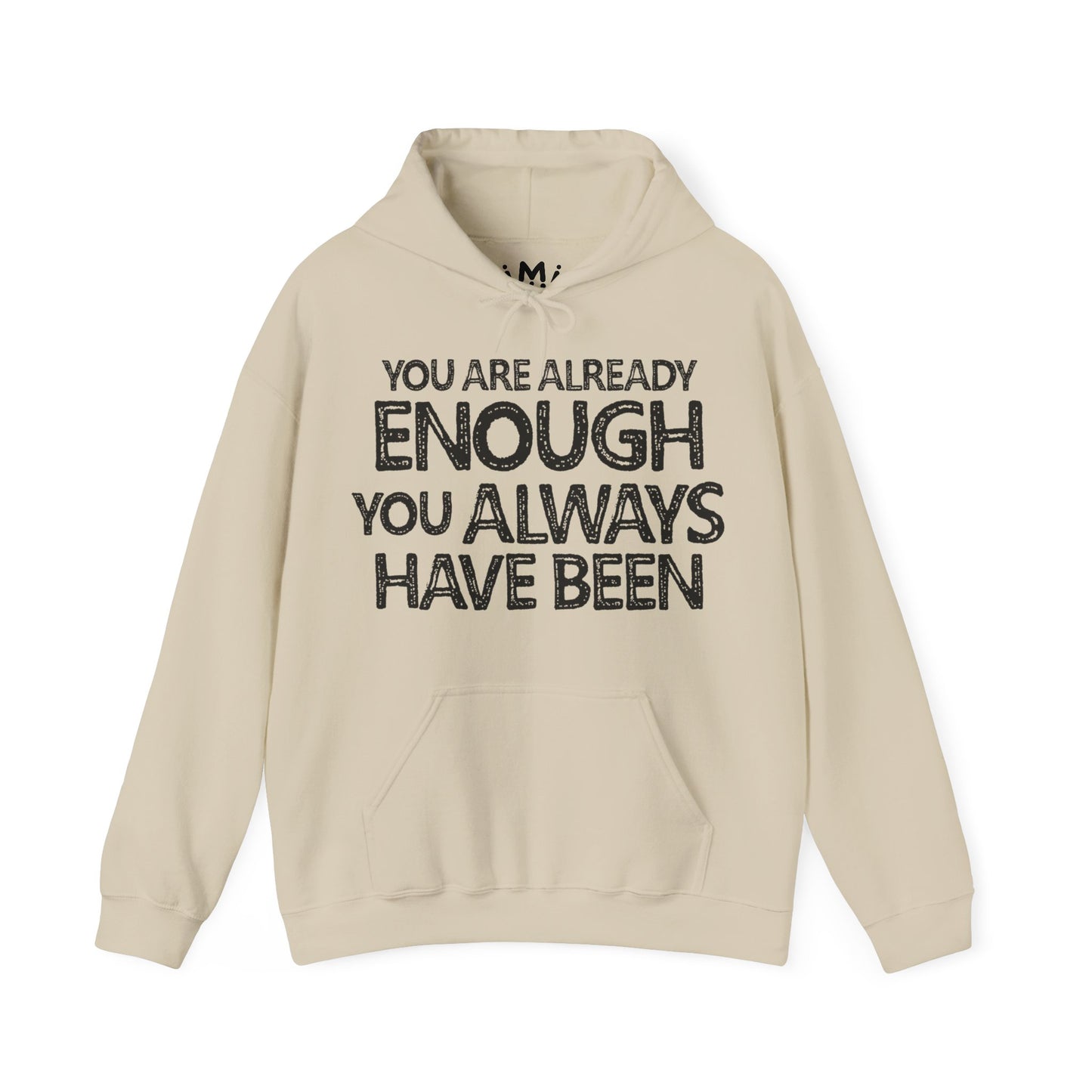You Are Already Enough