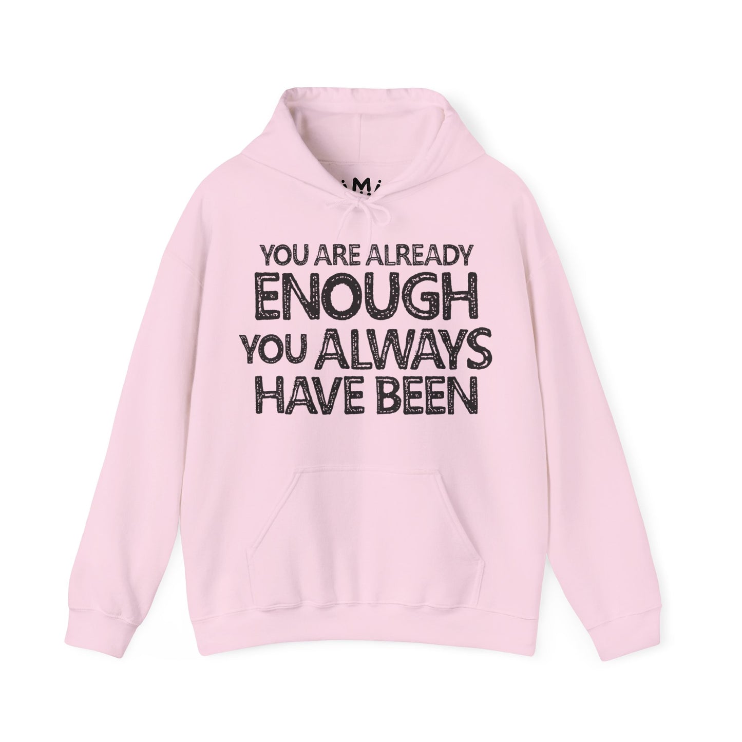You Are Already Enough